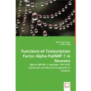 Functions of Transcription Factor Alpha-Pal/Nrf-1 in Neurons - Alpha-Pal/Nrf-1 Regulates Iap/Cd47 Expression and Neurite Outgrowth in Neurons