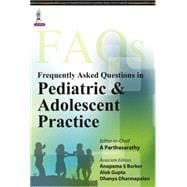 Frequently Asked Questions in Pediatric and Adolescent Practice