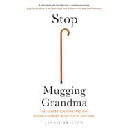 Stop Mugging Grandma