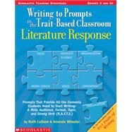 Writing To Prompts In The Trait-based Classroom Literature Response