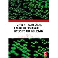 Future of Management: Embracing Sustainability, Diversity, and Inclusivity