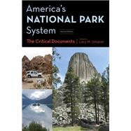 America's National Park System The Critical Documents