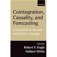 Cointegration, Causality, and Forecasting A Festschrift in Honour of Clive W.J. Granger