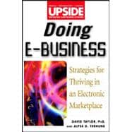 Doing E-Business: Strategies for Thriving in an Electronic Marketplace