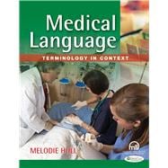 Medical Language: Terminology in Context (Book with Access Code)