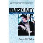 Homosexuality : Speaking the Truth in Love
