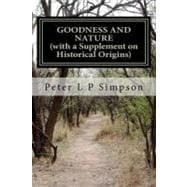 Goodness and Nature - With a Supplement on Historical Origins
