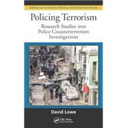 Policing Terrorism: Research Studies into Police Counterterrorism Investigations
