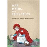 War, Myths and Fairy Tales