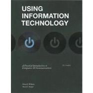 Using Information Technology 10e Complete Edition