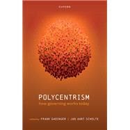 Polycentrism How Governing Works Today