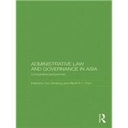 Administrative Law and Governance in Asia: Comparative Perspectives