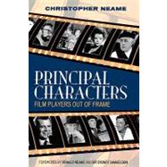 Principal Characters Film Players Out of Frame