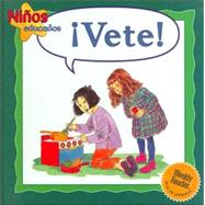 Vete!/Go Away