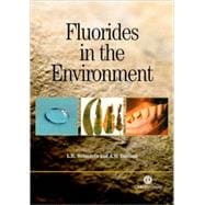 Fluorides in the Environment : Effects on Plants and Animals