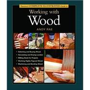 Taunton's Complete Illustrated Guide To Working With Wood