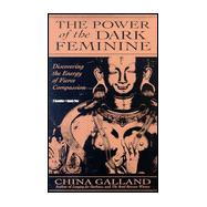 The Power of the Dark Feminine