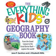 The Everything Kids' Geography Book