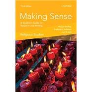 Making Sense in Religious Studies A Student's Guide to Research and Writing