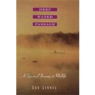 Deep Water Passage A Spiritual Journey at Midlife