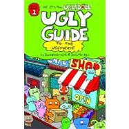 Ugly Guide to the Uglyverse