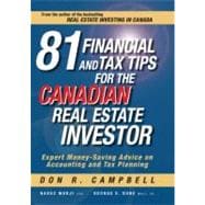 81 Financial and Tax Tips for the Canadian Real Estate Investor Expert Money-Saving Advice on Accounting and Tax Planning