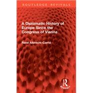 A Diplomatic History of Europe Since the Congress of Vienna