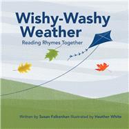 Wishy-Washy Weather Reading Rhymes Together
