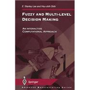 Fuzzy and Multi-Level Decision Making