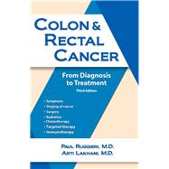 Colon & Rectal Cancer From Diagnosis to Treatment