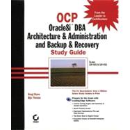 Ocp: Oracle8Itm Dba Architecture & Administration and Backup & Recovery Study Guide
