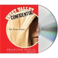 Sweet Valley Confidential: Ten Years Later