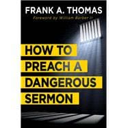 How to Preach a Dangerous Sermon