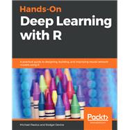 Hands-On Deep Learning with R