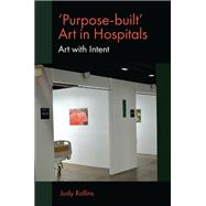 'Purpose-built’ Art in Hospitals