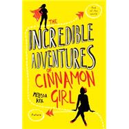 The Incredible Adventures of Cinnamon Girl