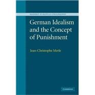 German Idealism and the Concept of Punishment