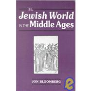 The Jewish World in the Middle Ages