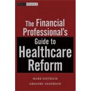 The Financial Professional's Guide to Healthcare Reform