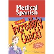 Medical Spanish Made Incredibly Quick!
