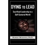Dying to Lead