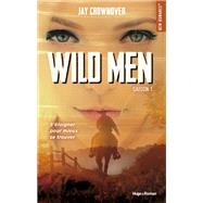 Wild men - Tome 01