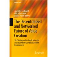The Decentralized and Networked Future of Value Creation