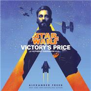 Victory's Price (Star Wars) An Alphabet Squadron Novel
