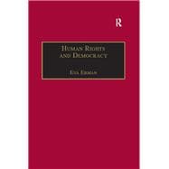 Human Rights and Democracy: Discourse Theory and Global Rights Institutions
