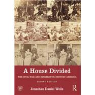 A House Divided: The Civil War and Nineteenth-Century America