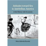 Attitudes toward Sex in Antebellum America