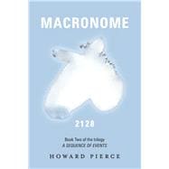 Macronome Book Two of the trilogy A Sequence of Events