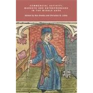 Commercial Activity, Markets and Entrepreneurs in the Middle Ages