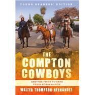 The Compton Cowboys Young Readers Edition